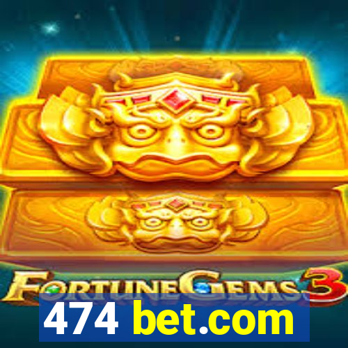474 bet.com